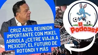 ¡EXCLUSIVA! Cruz Azul RECIBIRÁ AYUDA de MIKEL ARRIOLA, ¿CETRE YA DUERME EN LA NORIA? y más 