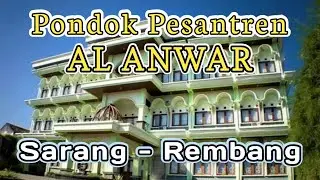 *PP AL-ANWAR SARANG REMBANG . MBAH YAI MAIMUN ZUBAIR.