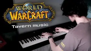 World of Warcraft  - Tavern music (Piano Cover)