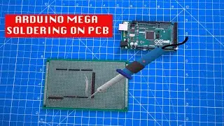 Arduino Mega PCB Soldering using Male Berg Pins