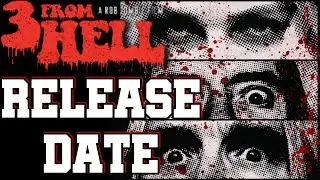 3 From Hell Release Date