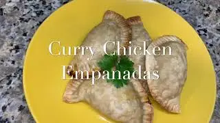 How to make: Curry chicken empanadas | Delicious Curry Chicken patties