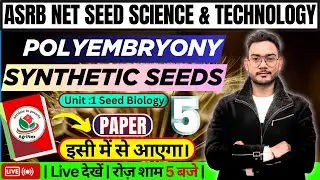 ASRB NET Seed Science & Technology | Imp. MCQs from Polyembryony & Synthetics Seeds (Seed Biology) |