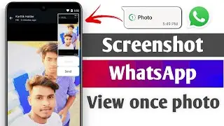 How To Screenshot Whatsapp View Once Photo | How To Save (View One) Time Photo In Whatsapp