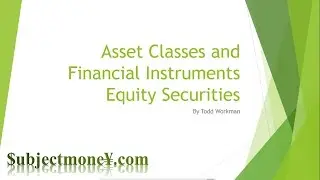 Equity Securities Market - Asset Classes & Financial Instruments/Securities Lesson