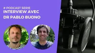 Interview avec le Dr Pablo Buono (2021)