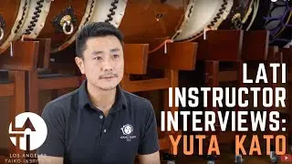 Yuta Kato : Los Angeles Taiko Institute Instructor Interview