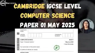 Cambridge IGCSE Computer Science (0478) Paper 1 &ndash; Full Walkthrough