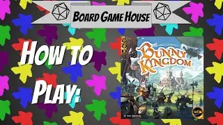 How to Play: Bunny Kingdom