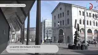 Le quartier des banques &agrave; Gen&egrave;ve