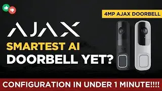 Ajax 4MP Video Doorbell Setup & Configuration | Step-by-Step Guide + Live Test | Smartest Doorbell?