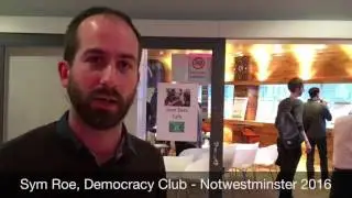 Data and democracy - Sym Roe at #Notwestminster 2016