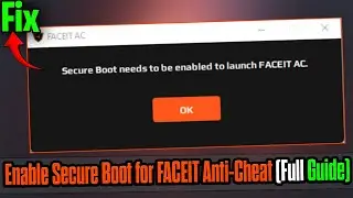 Античит FACEIT не запускается? Включите безопасную загрузку (Windows 11/10) ✅