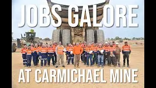 Carmichael Mine is in full swing!