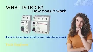 What Is an RCCB and How Does It Work? The Complete Guide  || Tech Engineer