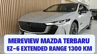 Review Mazda EZ-6 Extended Range - Mobil Listrik Mazda Terbaru