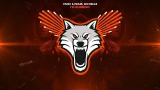 Vanic & Pearl Michelle - I'm Running [Future Trap]