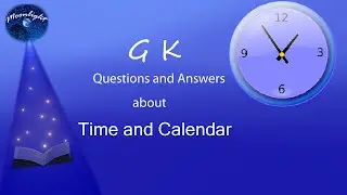 General knowledge | Important GK questions and answers for Kids | Time and Calendar | English