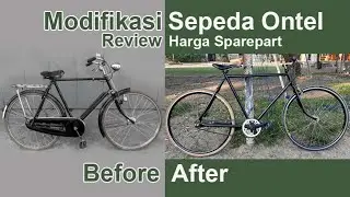Modifikasi sepeda Ontel, Sebelum-sesudah dan harganya. #ontel #sepeda