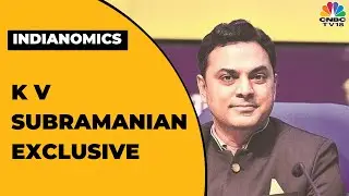 K V Subramanian Speaks On India Growth Story, Global Slowdown & India; More | EXCLUSIVE