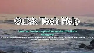 How can I restore a previous version of a file in Windows?