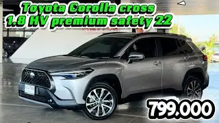 Toyota Corolla cross 1.8 HV premium safety รถตัวท๊อป option จัดเต็มสนใจโทร 091-2229932  หนึ่ง￼