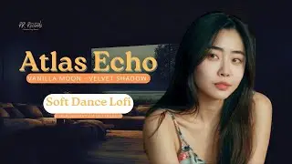 🌙 Atlas Echo &ndash; Vanilla Moon: Velvet Shadow | เพลงสากล Lofi จังหวะเบา ฟังสบาย (90 นาที)