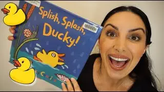 Splish, Splash, Ducky! - Kids Book Read Aloud