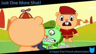 Happy Tree Friends Fanmade Animation - Just One More Shot!