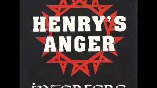 Henry's Anger - (sic)