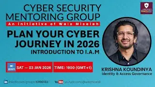 CSMG041 &mdash; Plan Your Cyber Security Journey in 2026 | KRISHNA KOUNDINYA