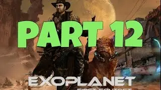 Let's Play Exoplanet: First Contact Part 12 New Big Update HD Walkthrough/Playthrough/Gameplay