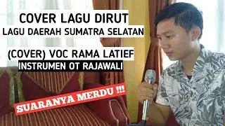 DIRUT LAGU DAERAH SUMATRA SELATAN COVER RAMA LATIEF