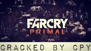 Far Cry Primal - CRACK CPY WORKING 100% (2017)