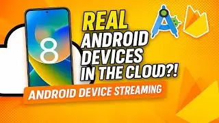 Run Android&rsquo;s Latest Devices in the Cloud! | Device Streaming with Firebase & Android Studio