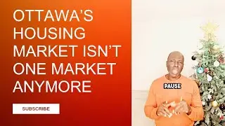 Ottawa&rsquo;s Housing Market Isn&rsquo;t One Market Anymore. Here's Why...