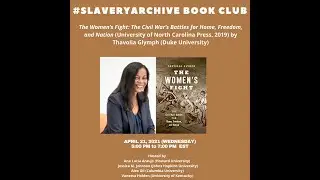 #Slaveryarchive Book Club: The Women's Fight by Thavolia Glymph