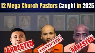 12 Mega Church Pastors EXPOSED in 2025