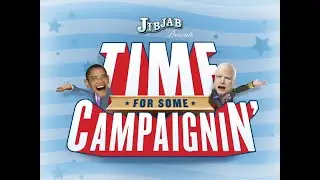 Time For Some Campaignin' - (DVD Version)