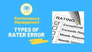 Types of Rater Error (Performance Appraisal)