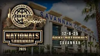 ABKC Nationals 2025  Savannah Georgia