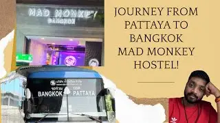 #pattaya to #madmonkey  #bangkok #thailand #travel #vlog #hostel 