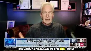 Biosecurity Measures Worsening Bird Flu Outbreak:  Epidemiologist Dr Peter McCullough&trade;