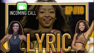 🤳🏾Incoming Call (Episode 10) | Lyric | GSU Orchesis Captain