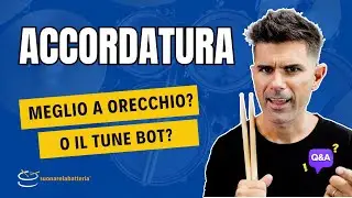 Accordare la Batteria: meglio a orecchio o con accordatori elettronici?