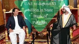 UAE to deposit $3 billion in State Bank of Pakistan