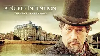 A Noble Intention (2015) | Trailer | Gijs Scholten van Aschat | Jacob Derwig | Rifka Lodeizen