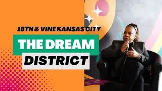 From Dream to District: MLK, 18th & Vine, and the Work Ahead in Kansas City | MLK Lunch & Learn