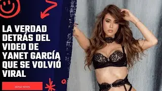La verdad detr&aacute;s del video de Yanet Garc&iacute;a que se volvi&oacute; viral