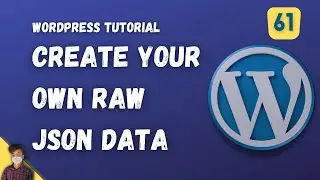 Create Your Own Raw JSON Data | WordPress Tutorial | Episode - 61
